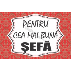 Magnet personalizat, Pentru cea mai buna Sefa!